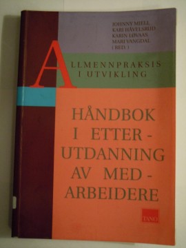 Allmennpraksis i utvikling (Johnny Mjell m fl)
