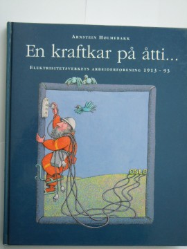 En kraftkar på åtti... (Arnstein Hølmebakk)