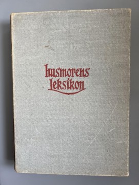 Husmorens leksikon bind 1 (Gerd Benneche & Ruth Thomsen)