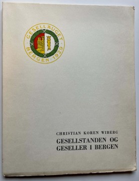 Gesellstanden og geseller i Bergen (Christian Koren Wiberg)