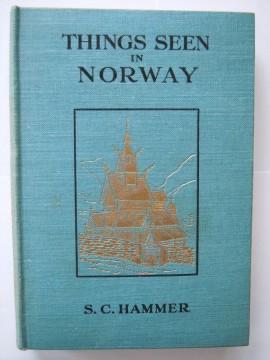 Things seen in Norway (S C Hammer)