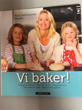 Vi baker! (Marit Røttingsnes Westlie)