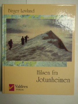 Hilsen fra Jotunheimen (Birger Løvland)
