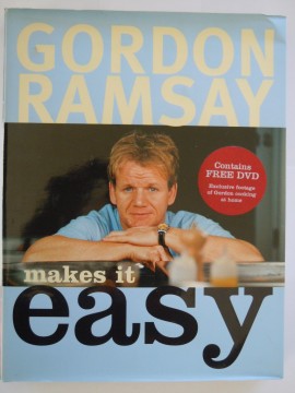 Make it easy (Gordon Ramsay)