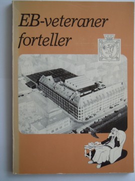 EB-veteraner forteller (Martin Gauslå red m fl)