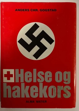 Helse og hakekors (Anders Chr. Gogstad)