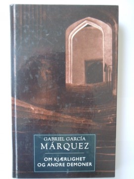 Om kjærlighet og andre demoner (Gabriel Garcia Marquez)