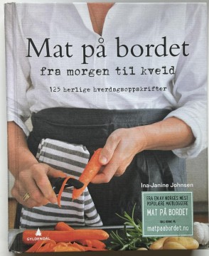 Mat på bordet fra morgen til kveld (Ina-Janine Johnsen)