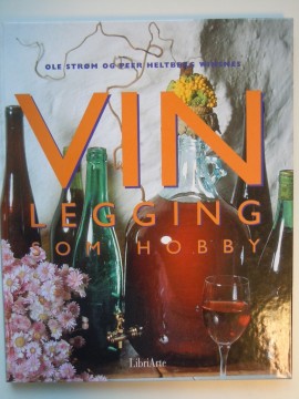 Vinlegging som hobby (Ole Strøm m fl)