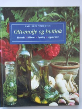 Olivenolje og hvitløk (Marguerite Walfridson)