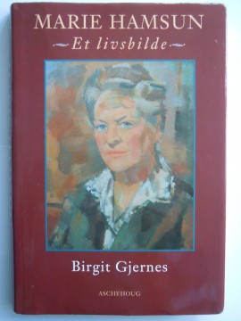 Marie Hamsun (Birgit Gjernes)