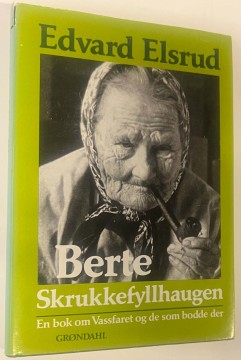 Berte Skrukkefyllhaugen (Edvard Elsrud)