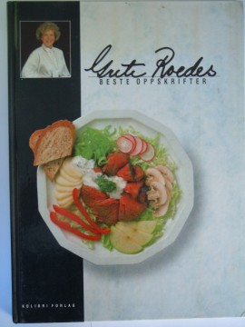 Grete Roedes beste oppskrifter