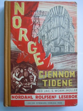 Norge gjennom tidene (Jac. S. Worm-Muller)