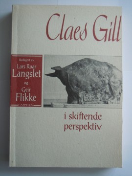 Claes Gill (Lars Roar Langslet og Geir Flikke)
