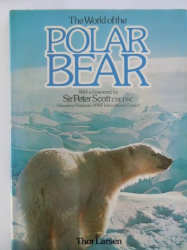 The World of the Polar Bear (Thor Larsen)