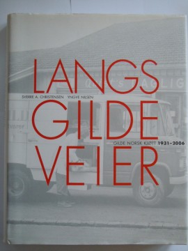 Langs gilde veier (Sverre A Christensen/Yngve Nilsen)