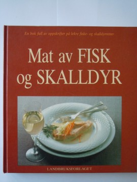 Mat av Fisk og Skalldyr (Brita Olsson m fl)