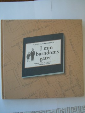 I min barndoms gate (Trygve Johannesen)