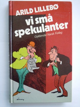 Vi små spekulanter (Arild Lillebø)