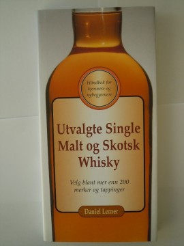 Utvalgte Single Malt og Skotsk Whisky (Daniel Lerner)