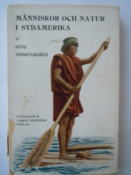 Människor och natur i Sydamerika (Otto Nordenskjöld)