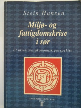 Miljø- og fattigdomskrise i sør (Stein Hansen)