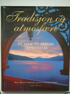 Tradisjon og atmosfære (Hans Martin Underdal m fl)