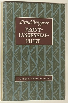 Front-fangenskap-flukt (Eivind Berggrav)