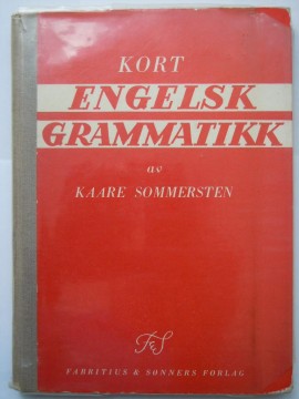 Kort engelsk grammatikk (Kaare Sommersten)