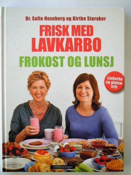 Frisk med lavkarbo (Sofie Hexeberg m fl)