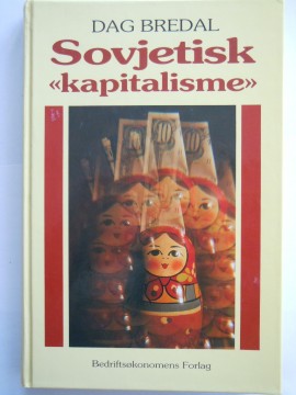 Sovjetisk "kapitalisme" (Dag Bredal)