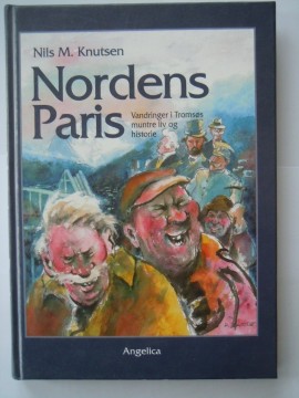 Nordens Paris (Nils M Knutsen)
