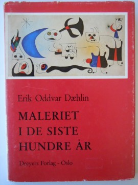 Maleriet i de siste hundre år (Erik Oddvar Dæhlin)