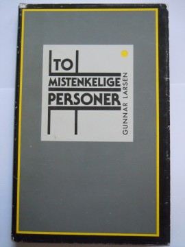 To mistenkelige personer (Gunnar Larsen)