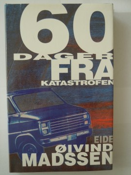 60 dager fra katastrofen (Øivind Madssen)