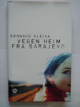 Vegen heim frå Sarajevo (Rønnaug Kleiva)