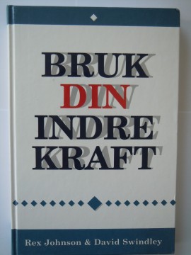 Bruk din indre kraft (Rex Johnsom m fl)