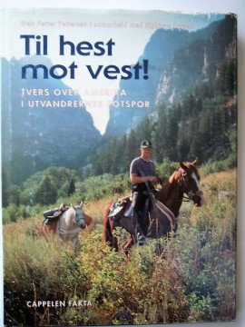 Til hest mot vest! (Geir Petter Pettersen)
