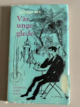 Vår unge glede (Anders Bye)