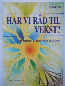 Har vi råd til vekst? (Per Bjørn Foros)