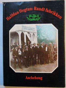 Rundt fabrikken (Halfdan Hegtun)