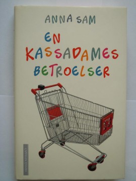 En kassadames betroelser (Anna Sam)