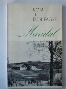 Kom til den fagre Maridal (Rolf Rasch-Engh red)