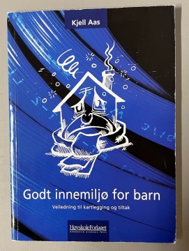 Godt innemiljø for barn (Kjell Aas)